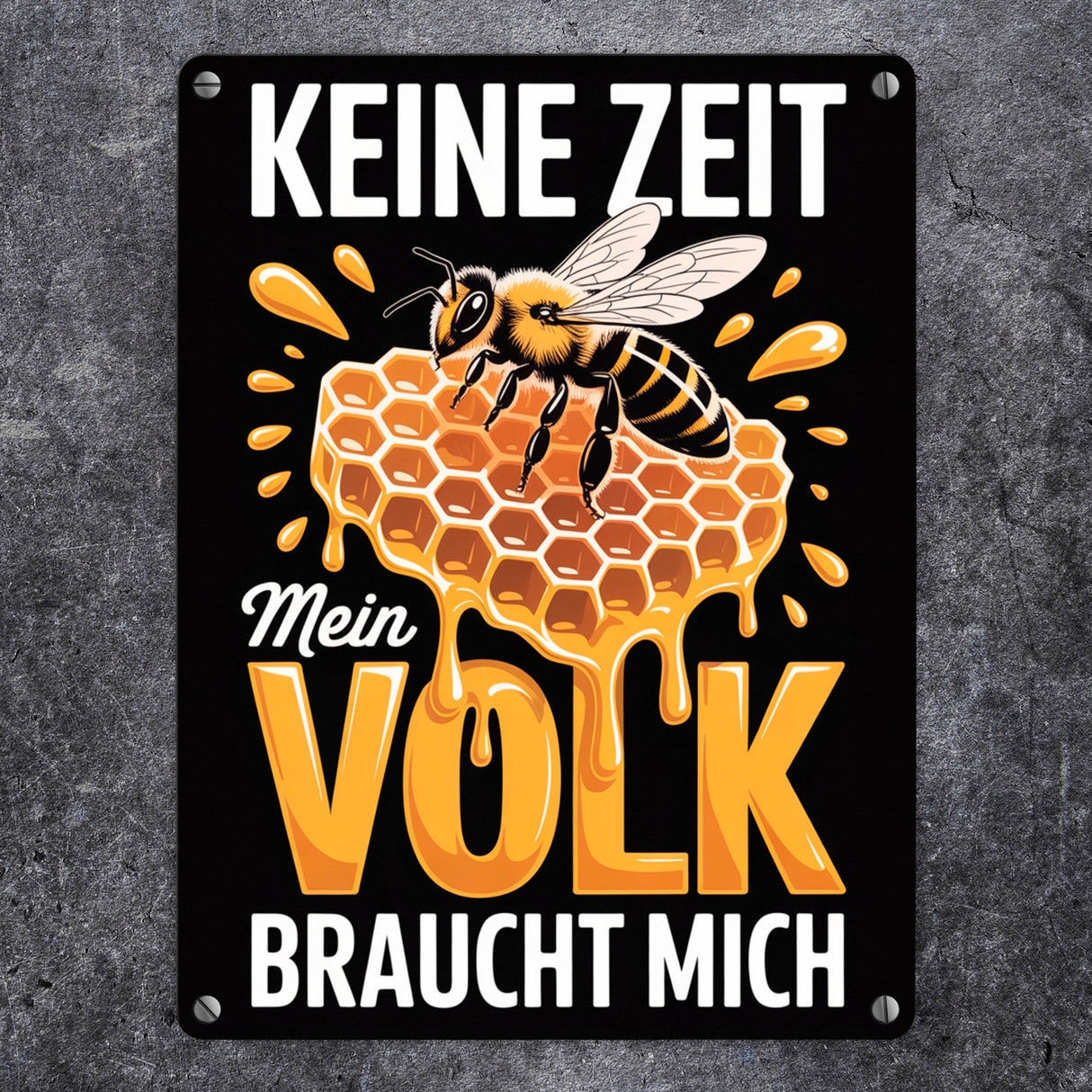 Keine Zeit Metallschild in 15x20 cm für Imker - Mein Volk braucht mich