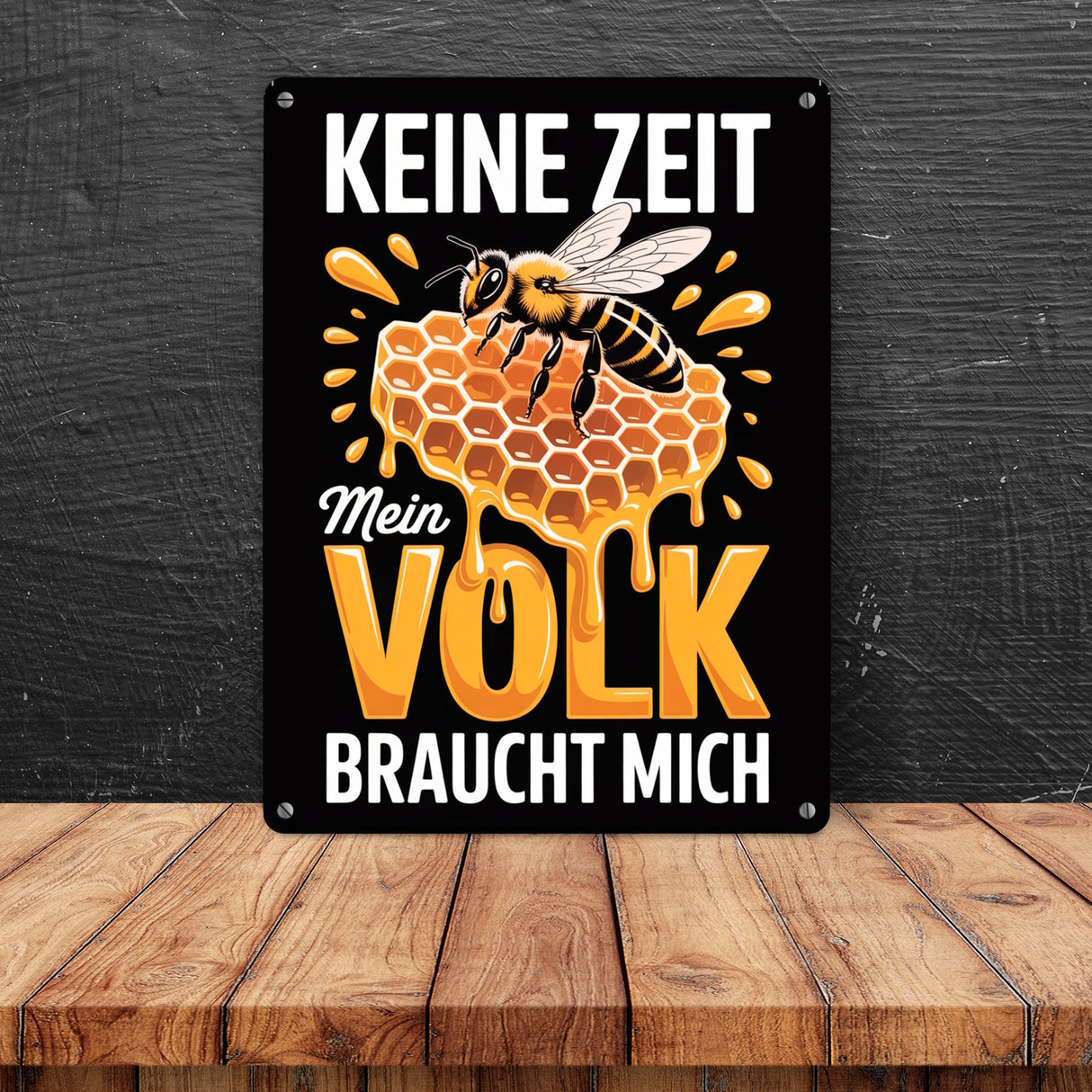 Keine Zeit Metallschild in 15x20 cm für Imker - Mein Volk braucht mich