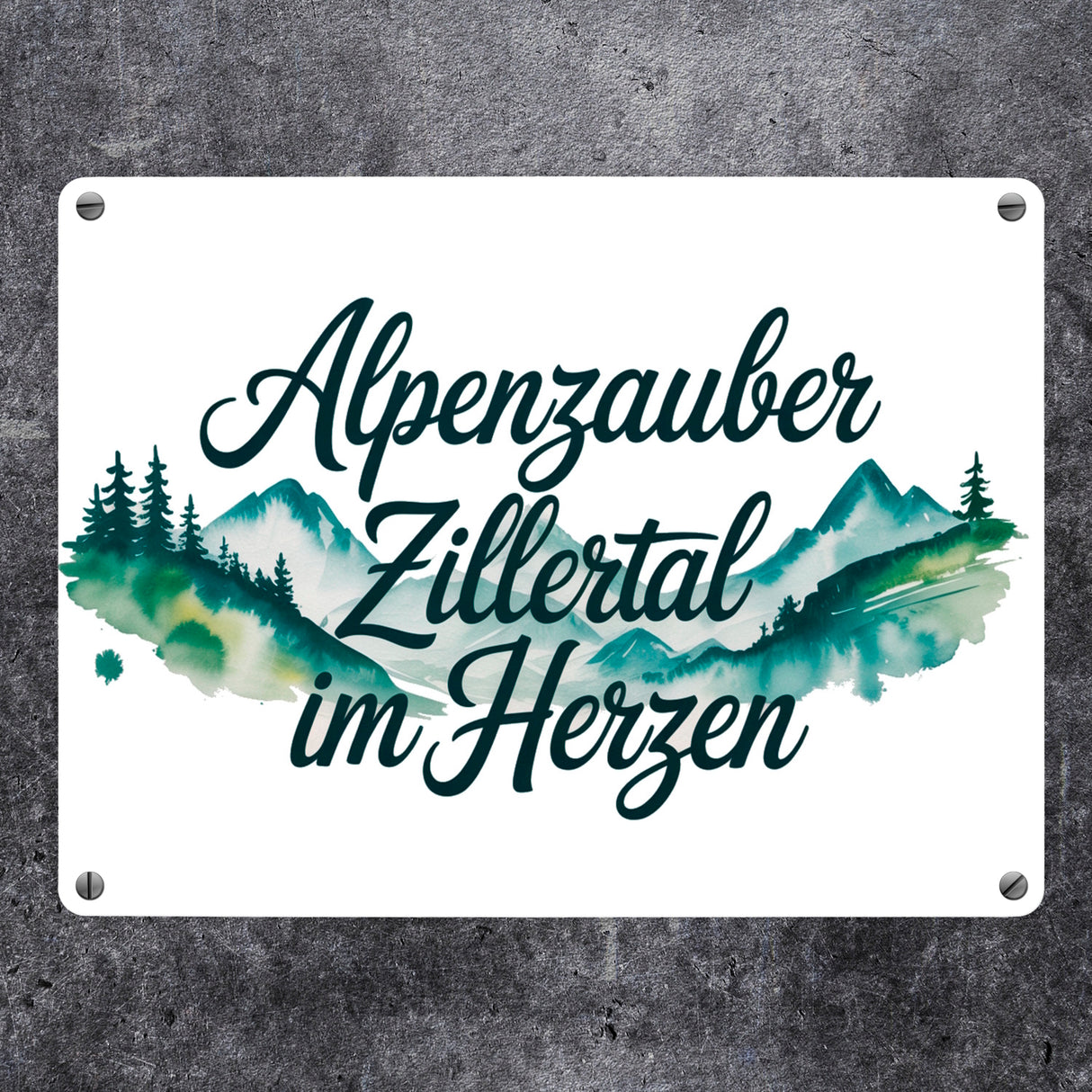 Alpenzauber Zillertal im Herzen Metallschild in 15x20 cm Berglandschaft