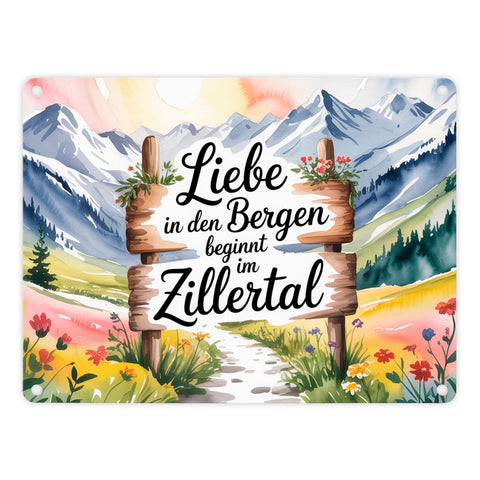 Liebe in den Bergen beginnt im Zillertal Metallschild in 15x20 cm