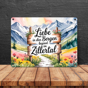 Liebe in den Bergen beginnt im Zillertal Metallschild in 15x20 cm