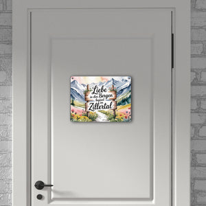 Liebe in den Bergen beginnt im Zillertal Metallschild in 15x20 cm