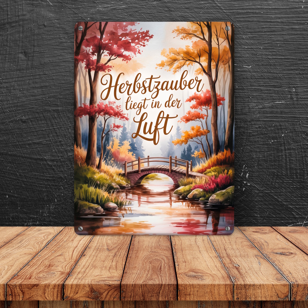 Herbstzauber liegt in der Luft Herbstliche Waldszene mit einer hölzernen Brücke Metallschild in 15x20 cm