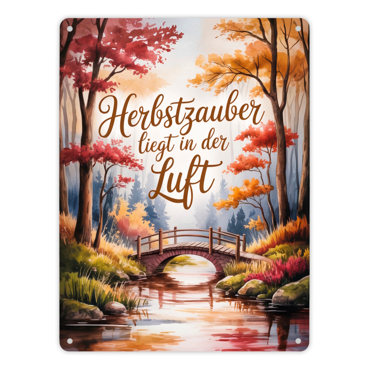 Herbstzauber liegt in der Luft Herbstliche Waldszene mit einer hölzernen Brücke Metallschild in 15x20 cm