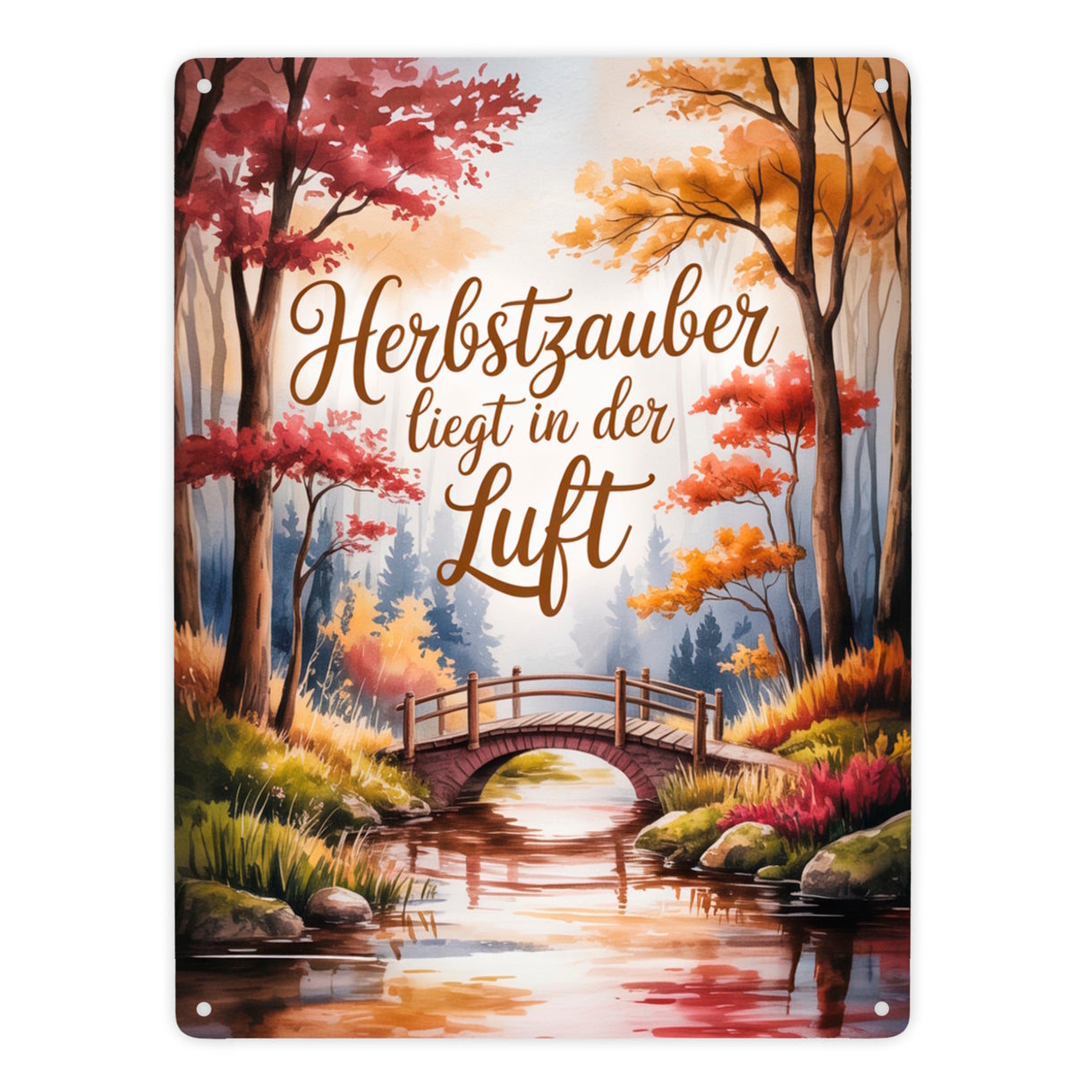 Herbstzauber liegt in der Luft Herbstliche Waldszene mit einer hölzernen Brücke Metallschild in 15x20 cm