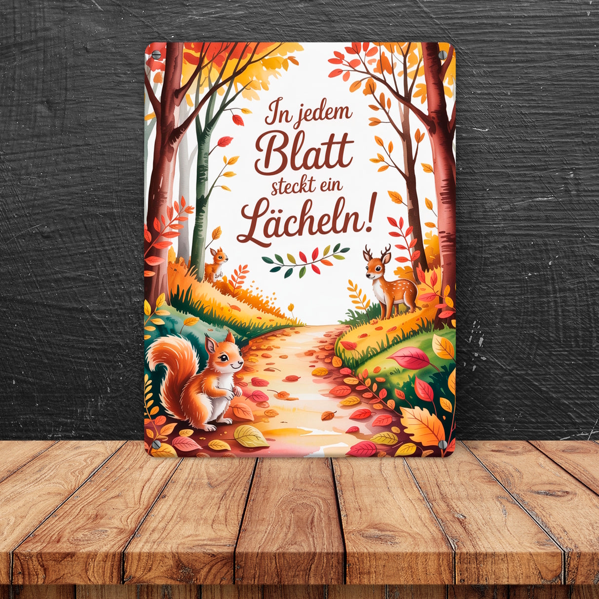 In jedem Blatt steckt ein Lächeln Herbstlicher Waldweg Metallschild in 15x20 cm