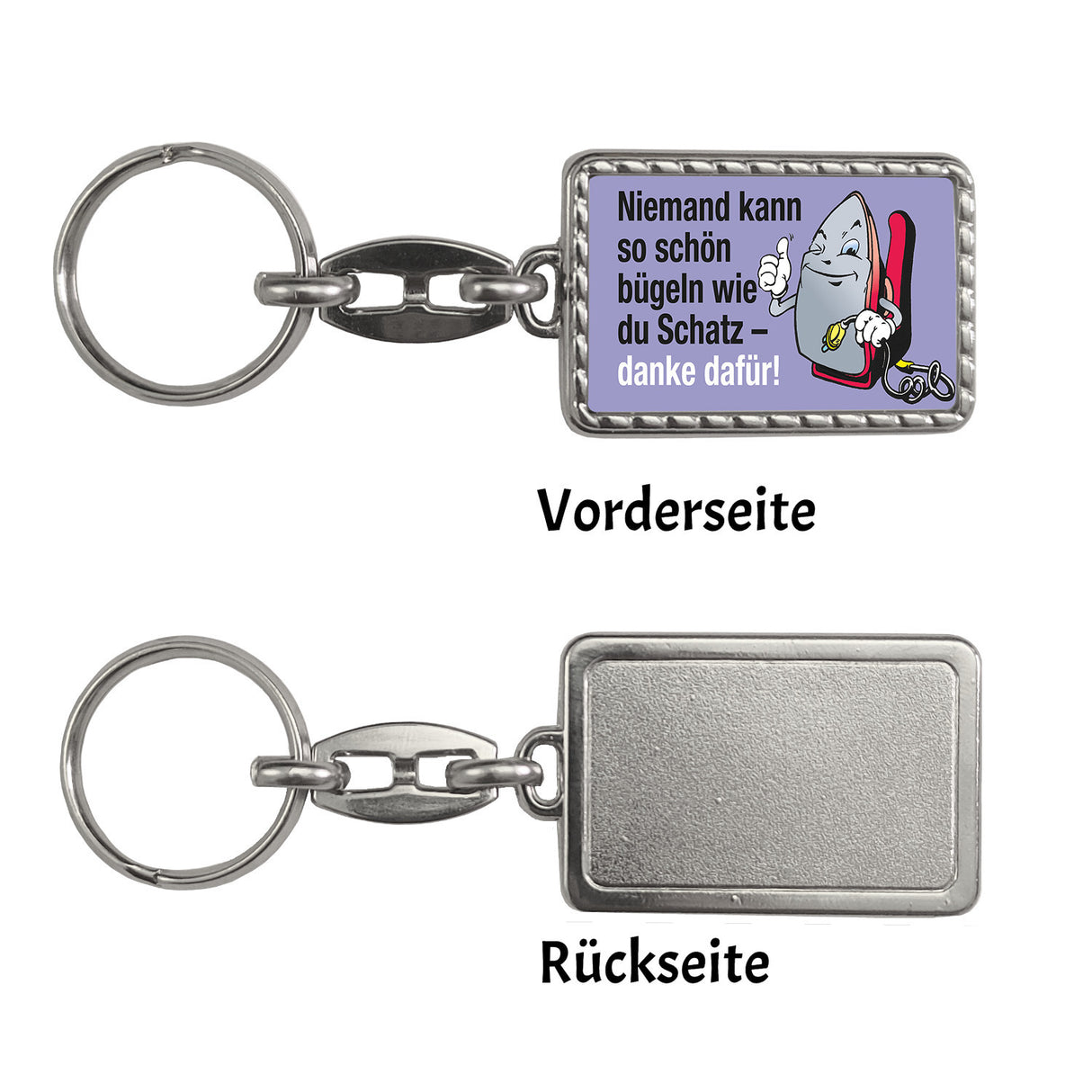 Lächelndes Bügeleisen Schlüsselanhänger mit Spruch: Niemand bügelt schöner als du.