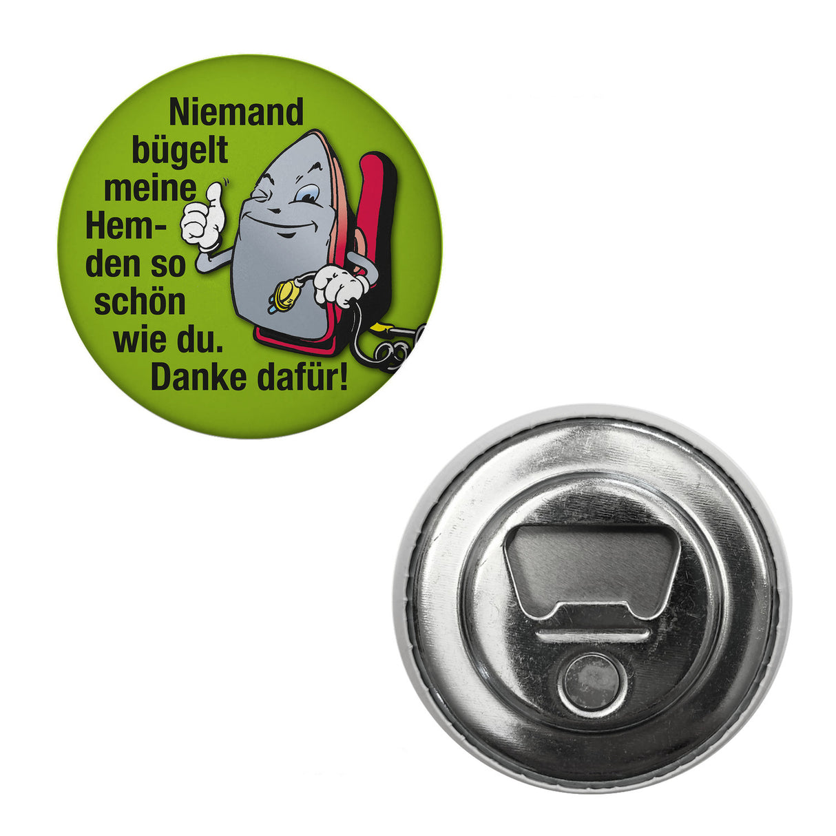 Lächelndes Bügeleisen Magnet rund mit Spruch: Du bügelst am schönsten.