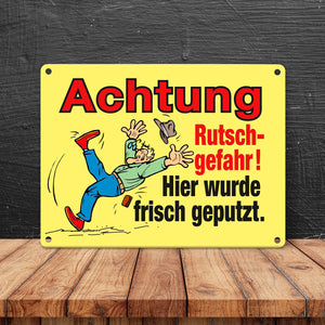 Rutschiger Boden Metallschild in 15x20 cm mit Spruch: Rutschgefahr! Frisch geputzt