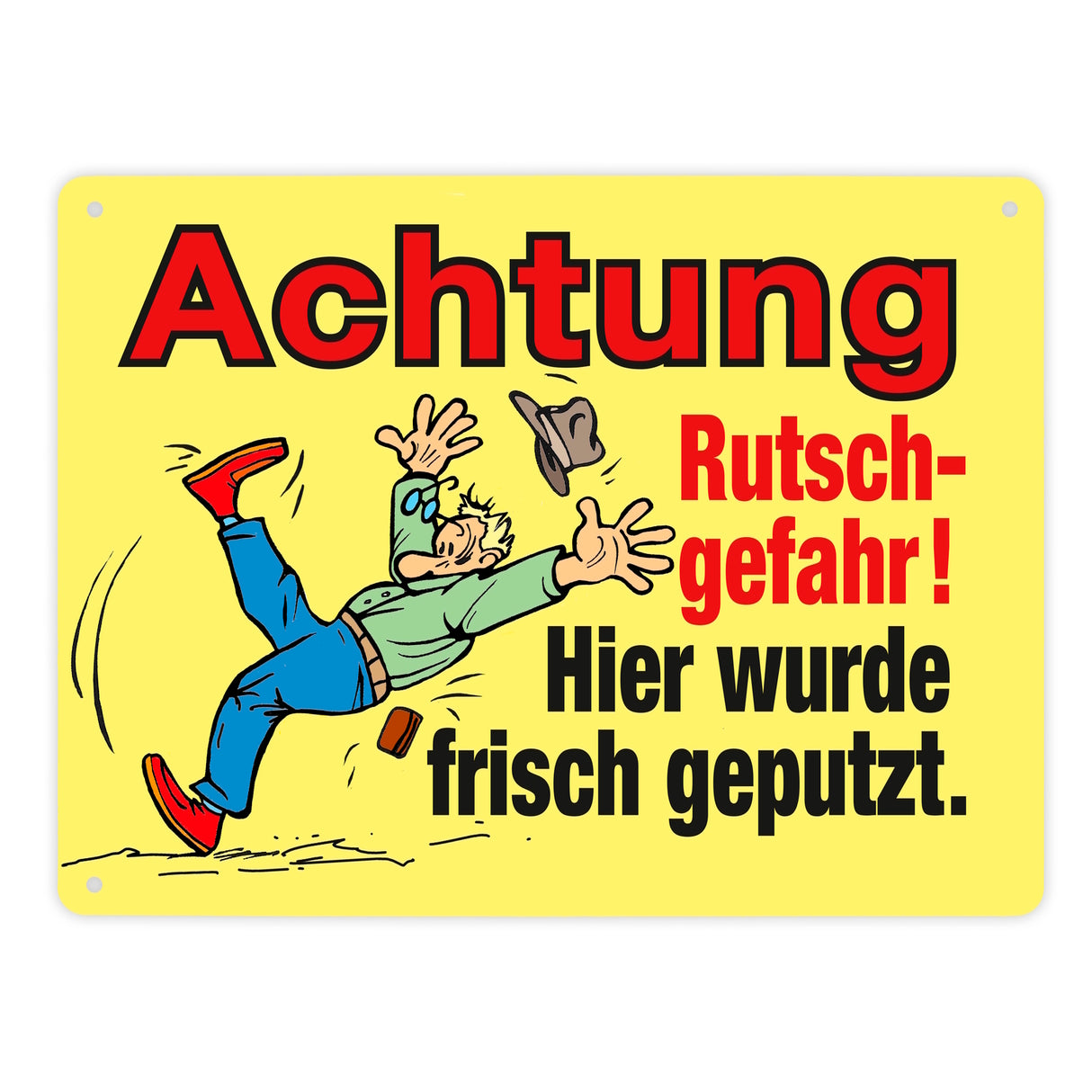 Rutschiger Boden Metallschild in 15x20 cm mit Spruch: Rutschgefahr! Frisch geputzt