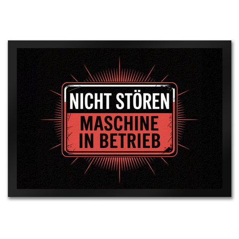 Maschine in Betrieb Fußmatte in 35x50 cm - Nicht stören