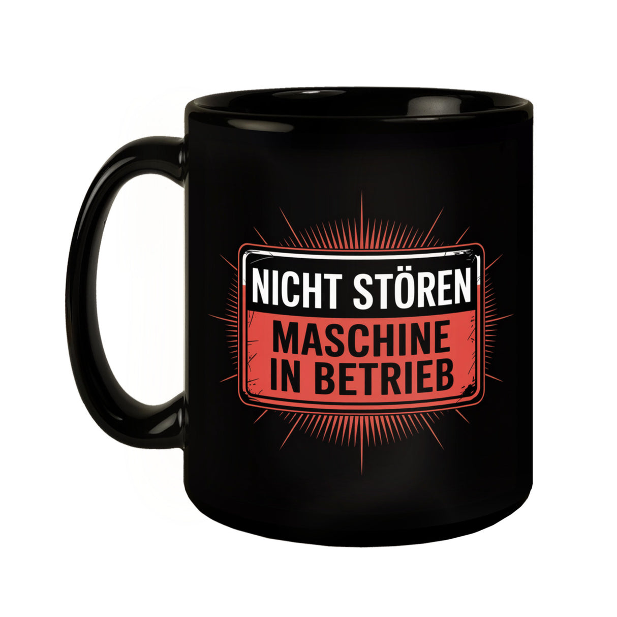 Maschine in Betrieb Tasse - Nicht stören