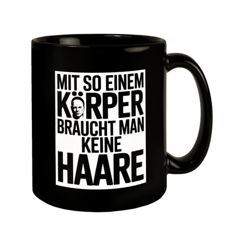 Glatzkopf Tasse - mit so einem Körper keine Haare