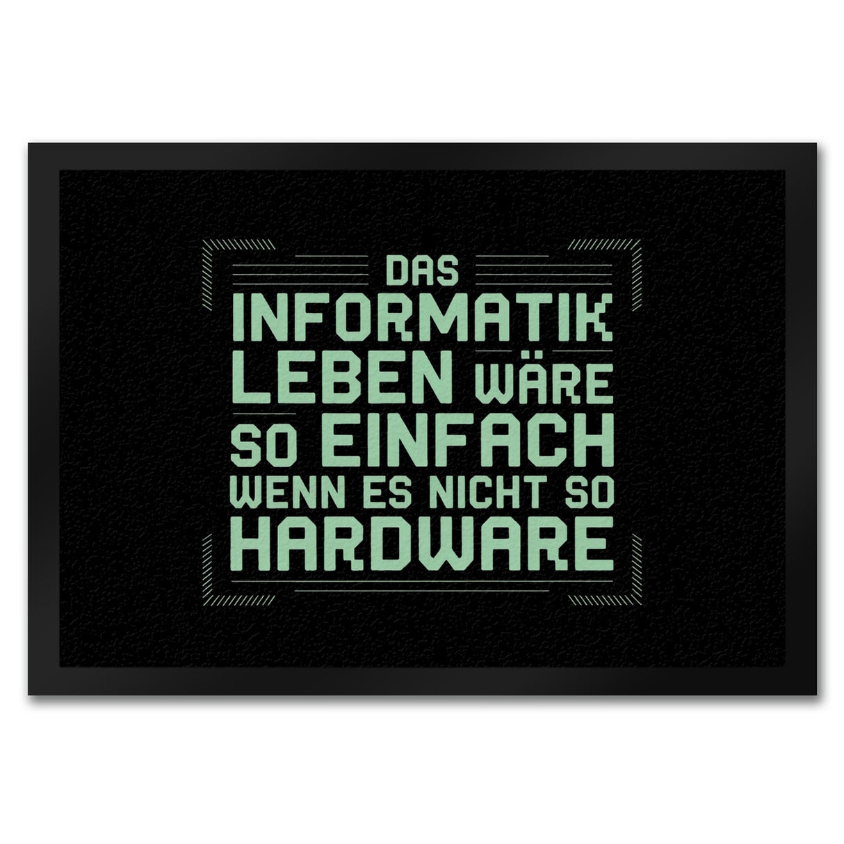 Das Leben nicht so Hardware Fußmatte in 35x50 cm für Informatiker