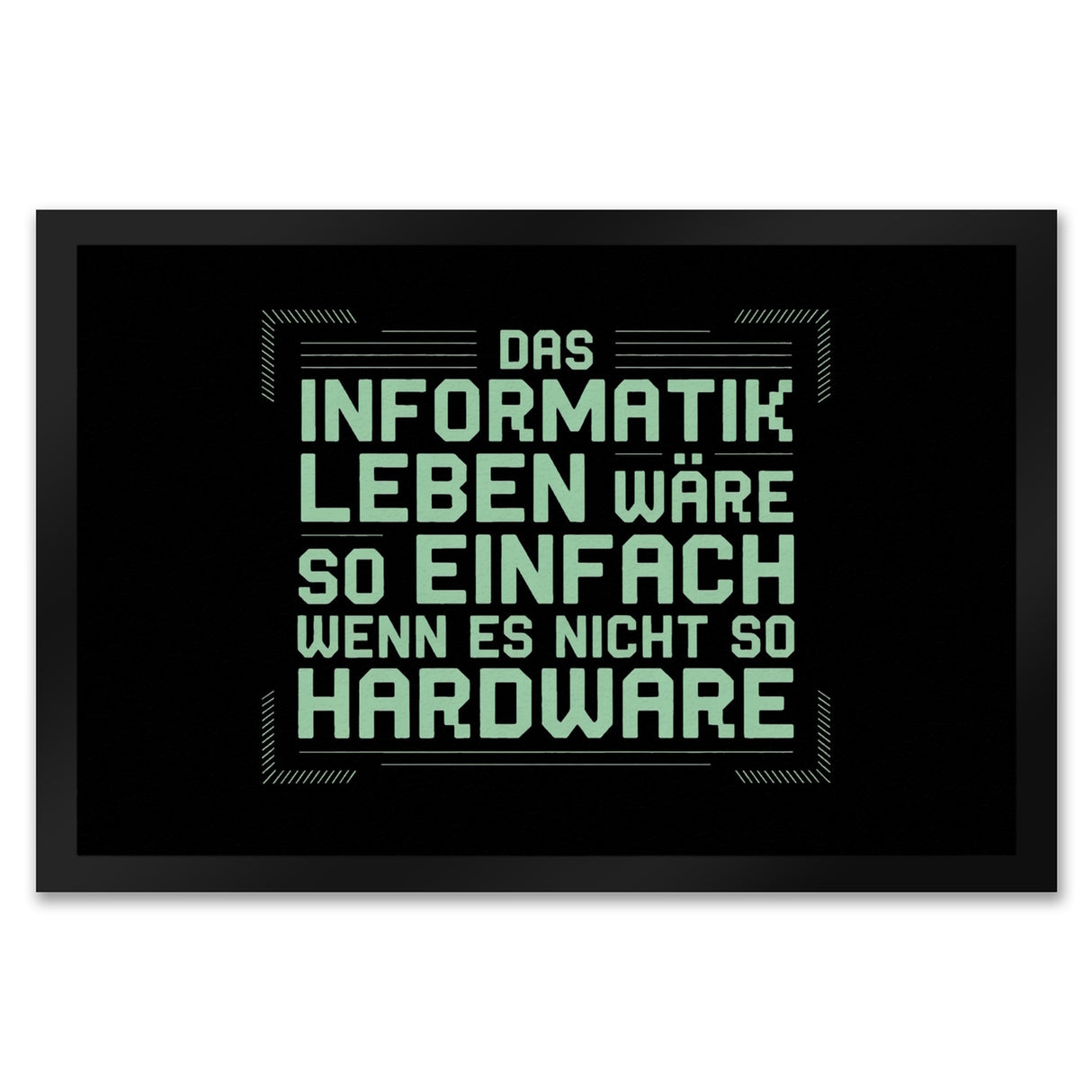 Das Leben nicht so Hardware Fußmatte in 35x50 cm für Informatiker