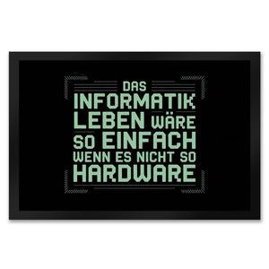 Das Leben nicht so Hardware Fußmatte in 35x50 cm für Informatiker