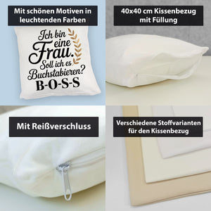 Frau ist der BOSS Kissen