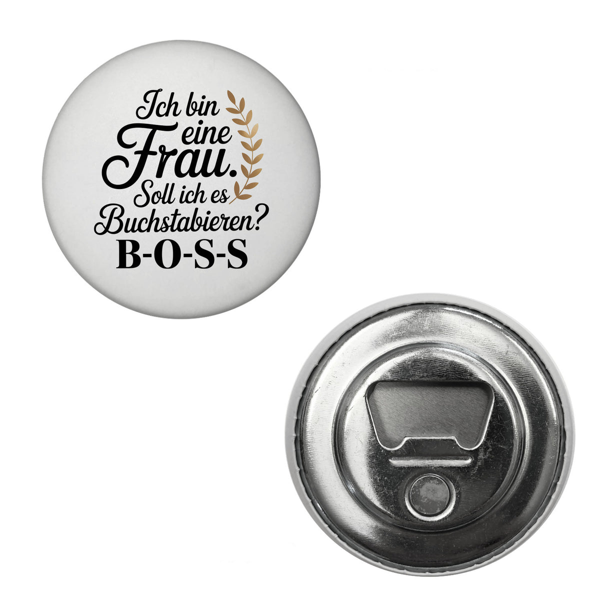 Frau ist der BOSS Magnet
