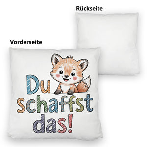 Fuchs mit Spruch Du schaffst das! Kissen