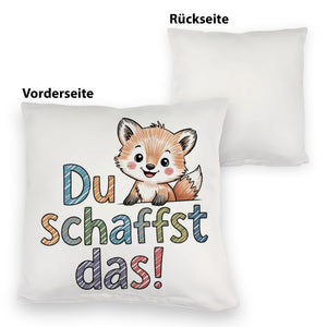 Fuchs mit Spruch Du schaffst das! Kissen
