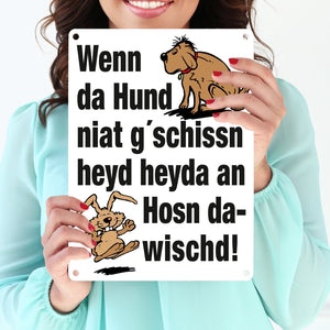 Hund und Hase Metallschild in 15x20 cm mit Spruch Hund gschissn, Hosn dawischd nicht!