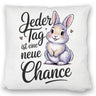 Hase mit Herzen Jeder Tag ist eine neue Chance Spruch Kissen