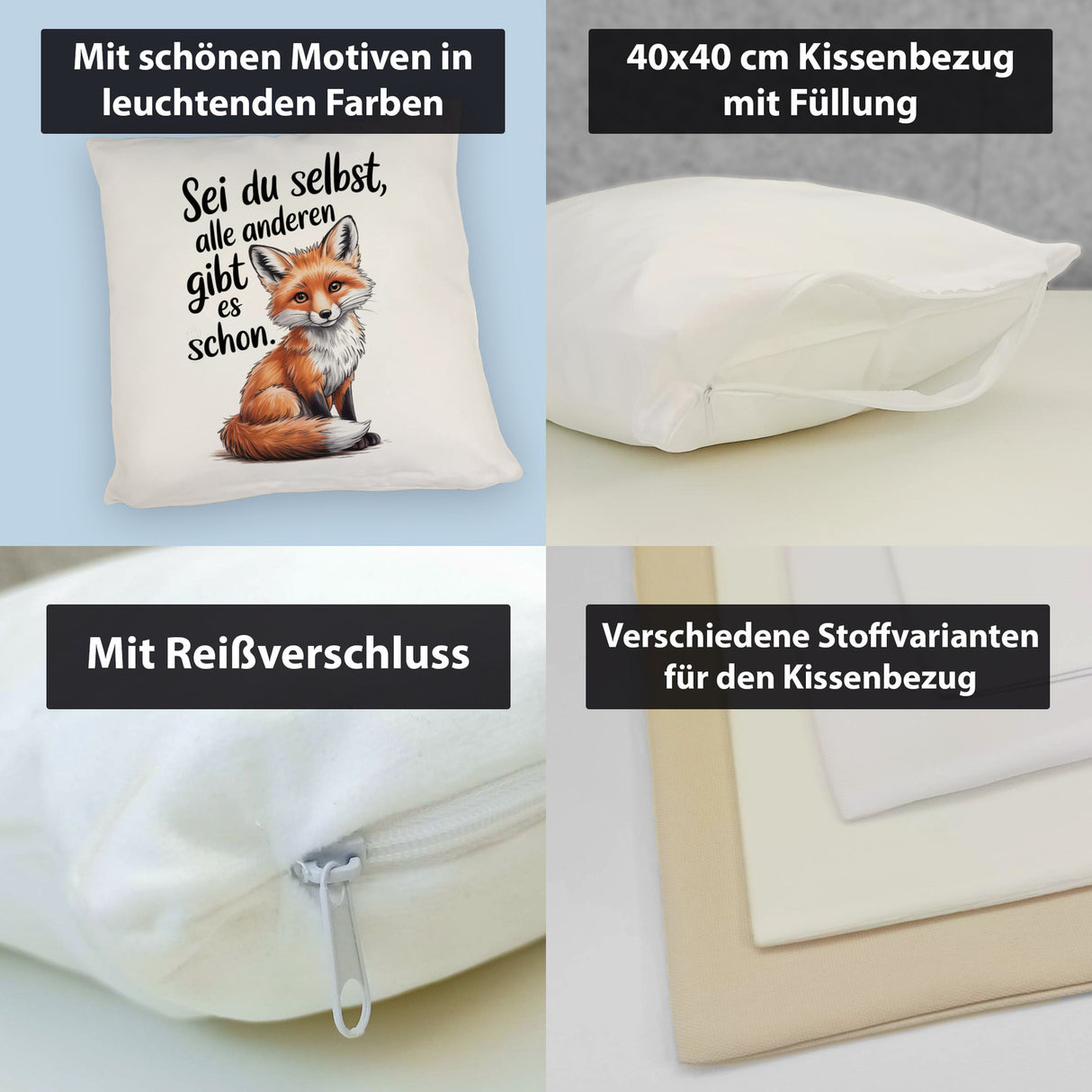 Neugieriger Fuchs Kissen Spruch sei du selbst