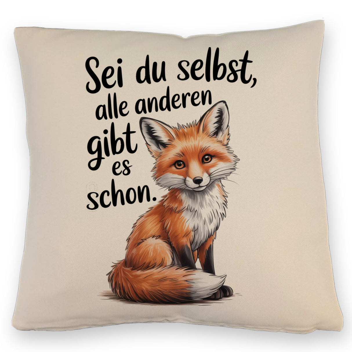 Neugieriger Fuchs Kissen Spruch sei du selbst