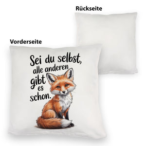 Neugieriger Fuchs Kissen Spruch sei du selbst