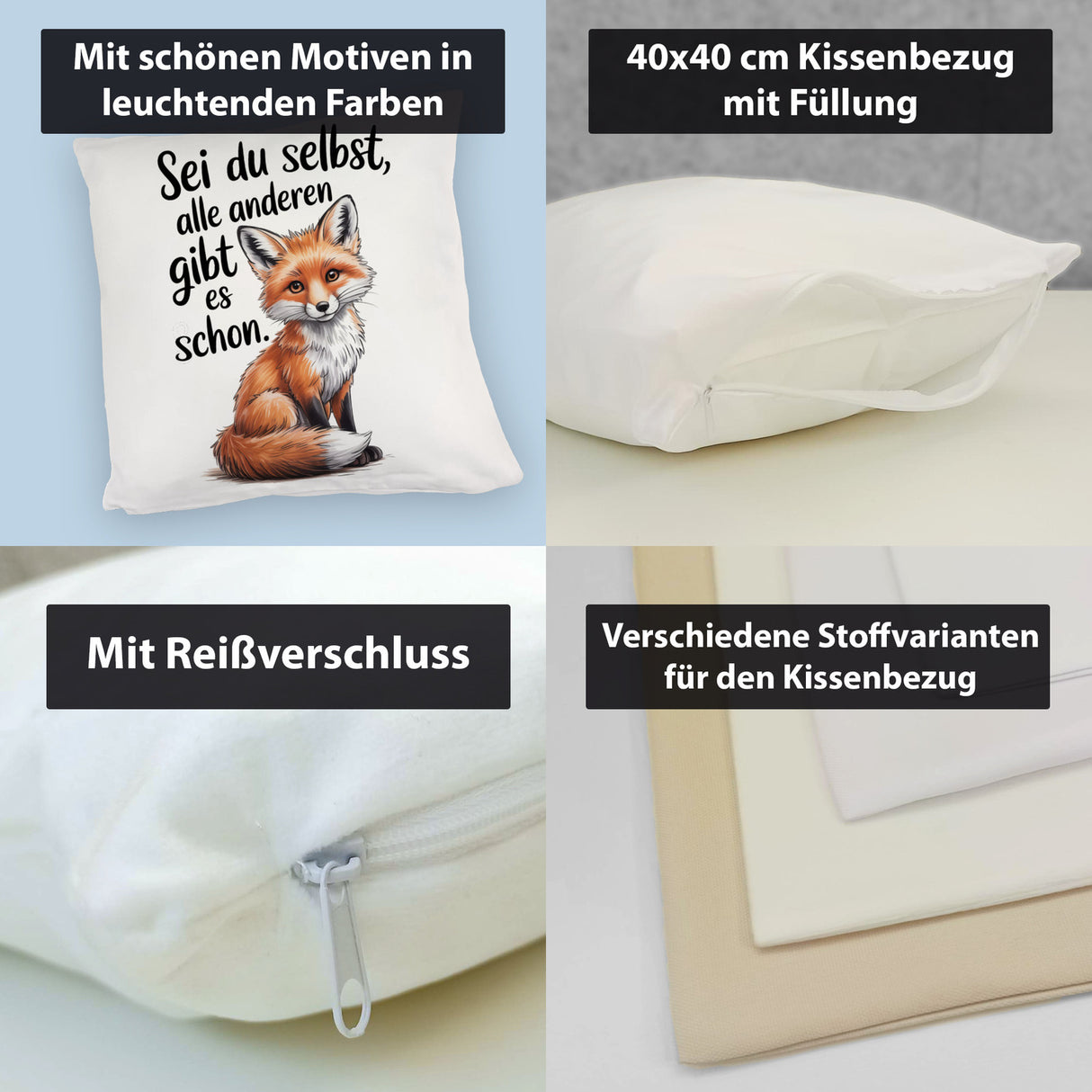 Neugieriger Fuchs Kissen Spruch sei du selbst