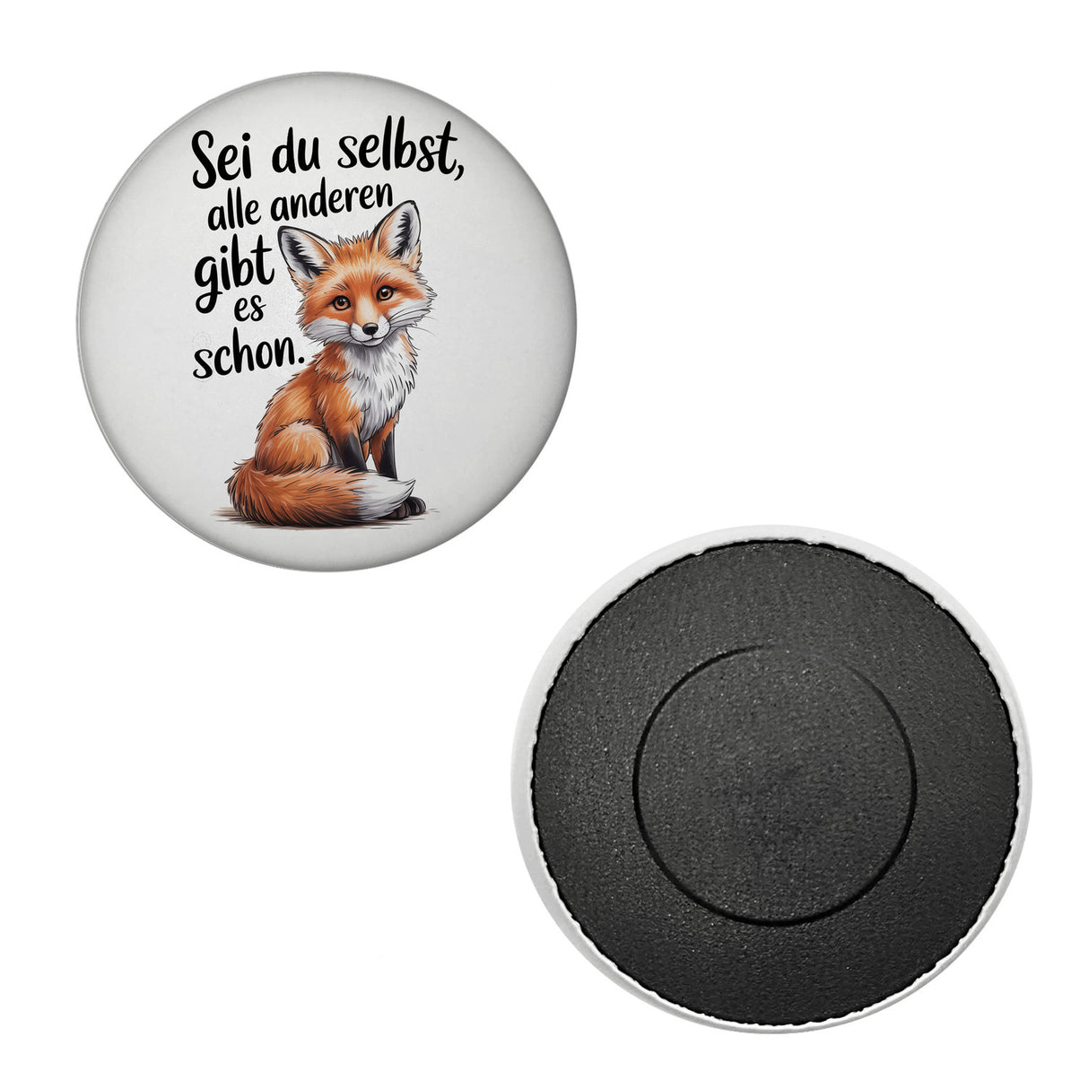 Neugieriger Fuchs Magnet Spruch sei du selbst