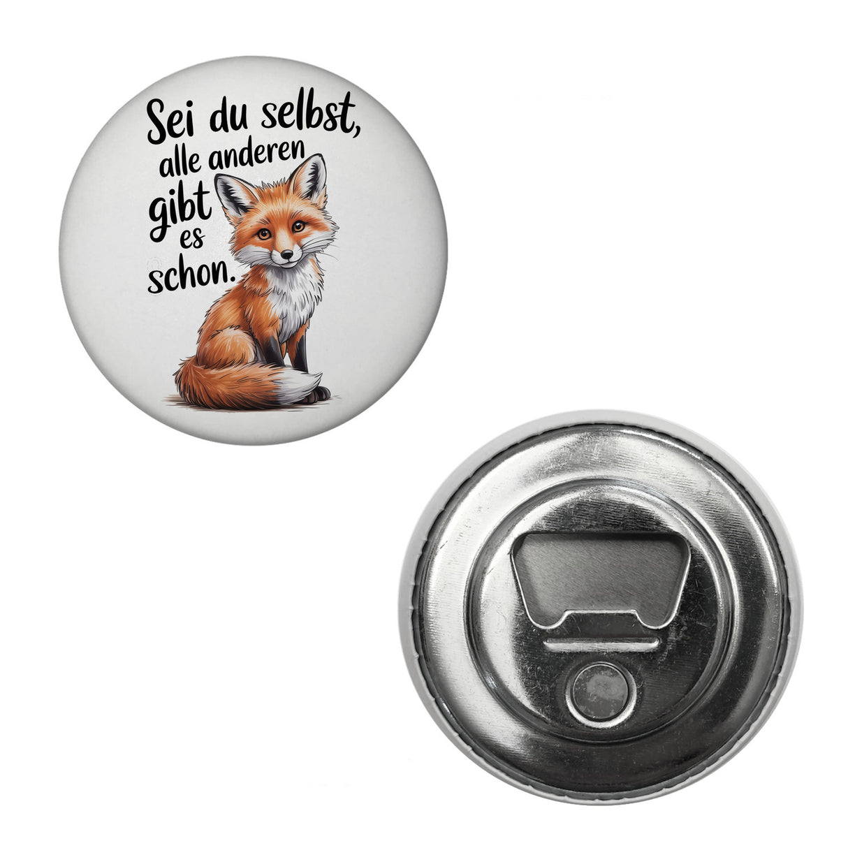 Neugieriger Fuchs Magnet Spruch sei du selbst