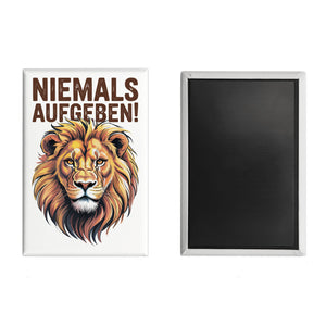 Löwenkopf Niemals aufgeben Souvenir Magnet für Motivation