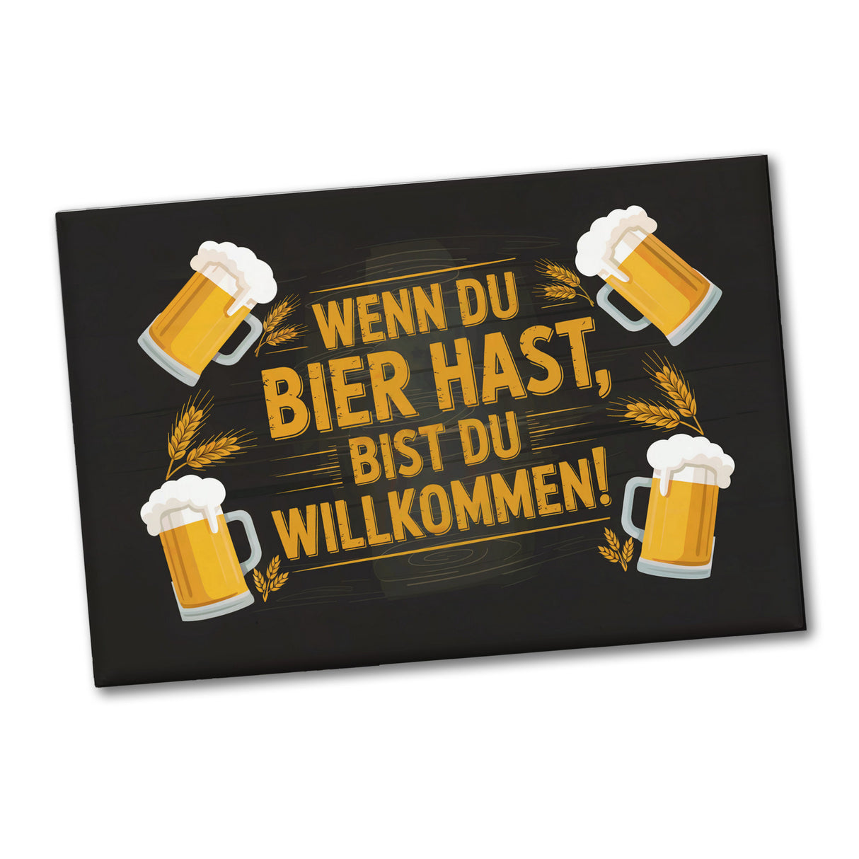 Wenn du Bier hast, bist du willkommen! Bierkrüge Souvenir Magnet
