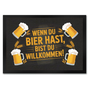 Wenn du Bier hast, bist du willkommen! Bierkrüge Fußmatte in 35x50 cm