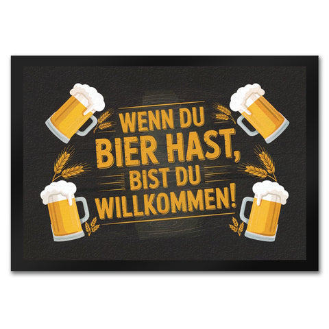 Wenn du Bier hast, bist du willkommen! Bierkrüge Fußmatte in 35x50 cm