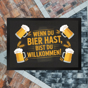 Wenn du Bier hast, bist du willkommen! Bierkrüge Fußmatte in 35x50 cm