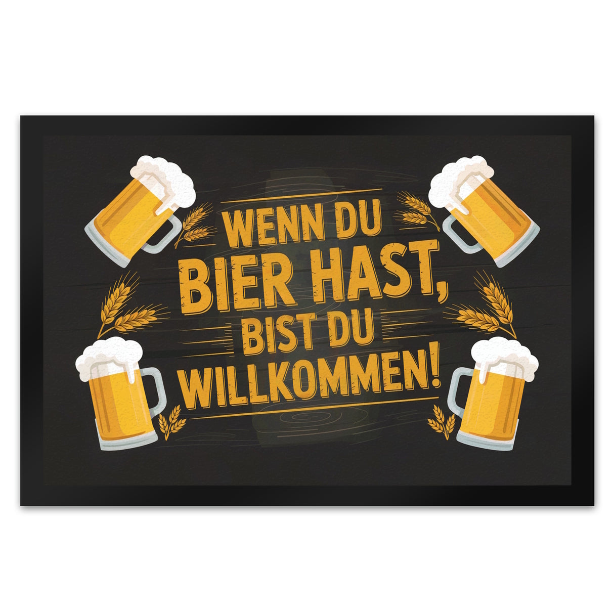 Wenn du Bier hast, bist du willkommen! Bierkrüge Fußmatte in 35x50 cm