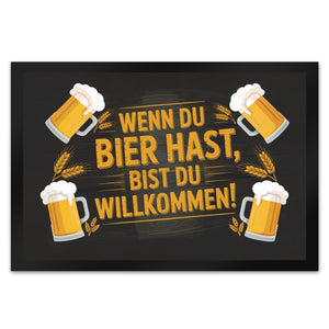 Wenn du Bier hast, bist du willkommen! Bierkrüge Fußmatte in 35x50 cm