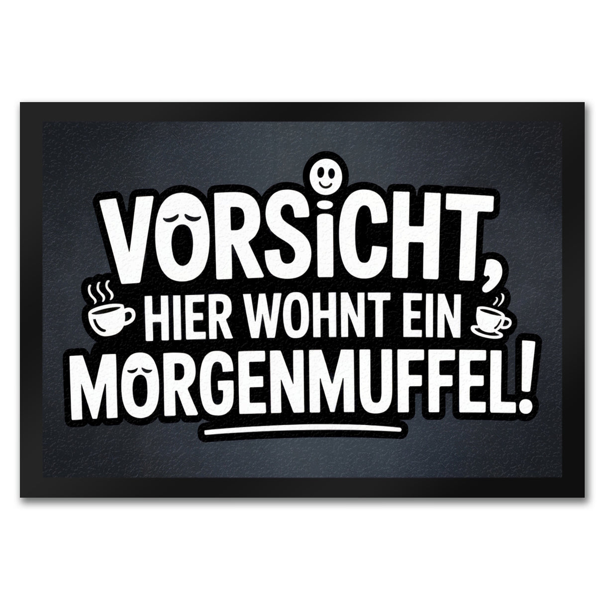Vorsicht, hier wohnt ein Morgenmuffel! Fußmatte in 35x50 cm Humor