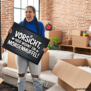 Vorsicht, hier wohnt ein Morgenmuffel! Fußmatte in 35x50 cm Humor