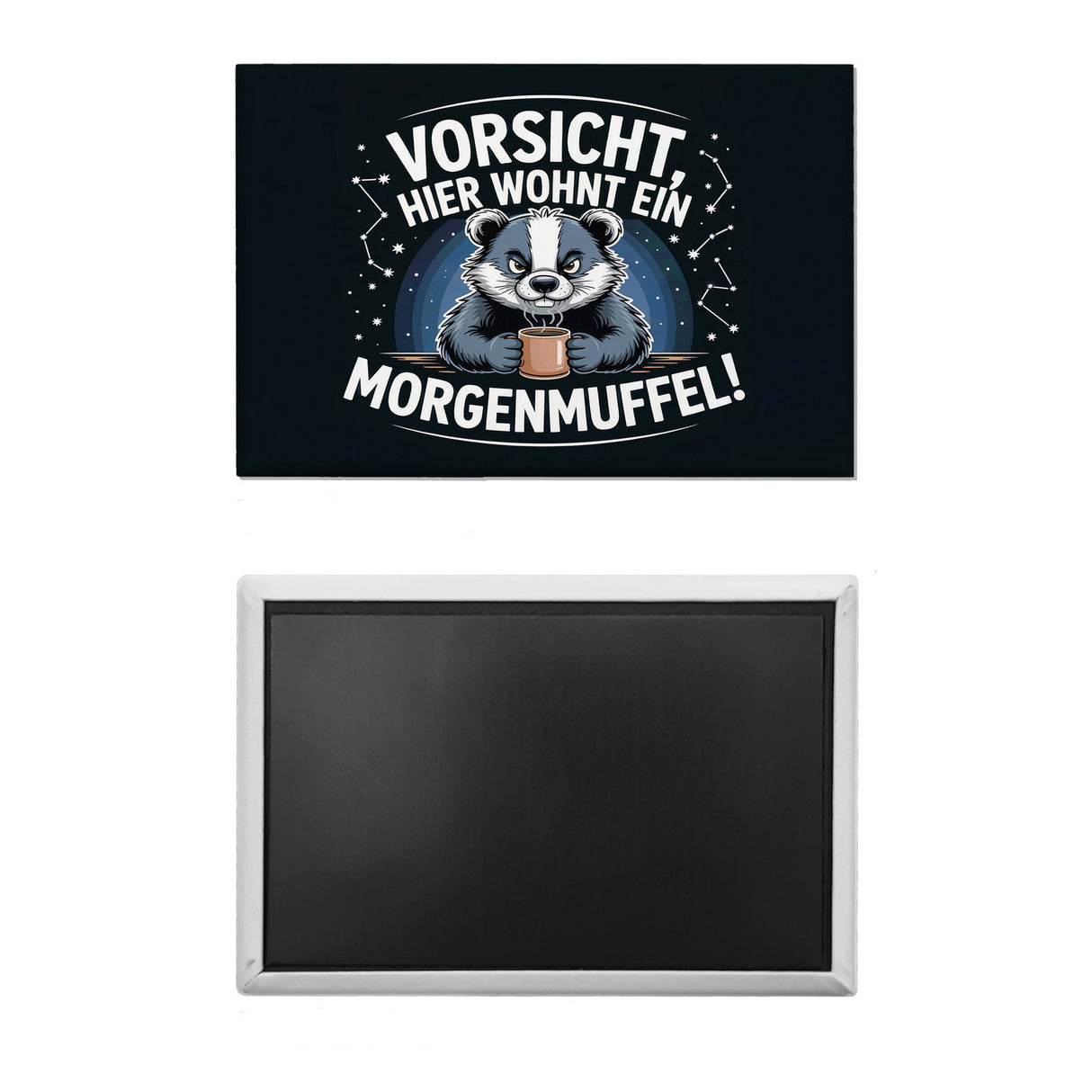 Vorsicht, hier wohnt ein Morgenmuffel! Souvenir Magnet Dachs mit Kaffeebecher