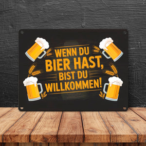 Wenn du Bier hast, bist du willkommen! Bierkrüge Metallschild in 15x20 cm