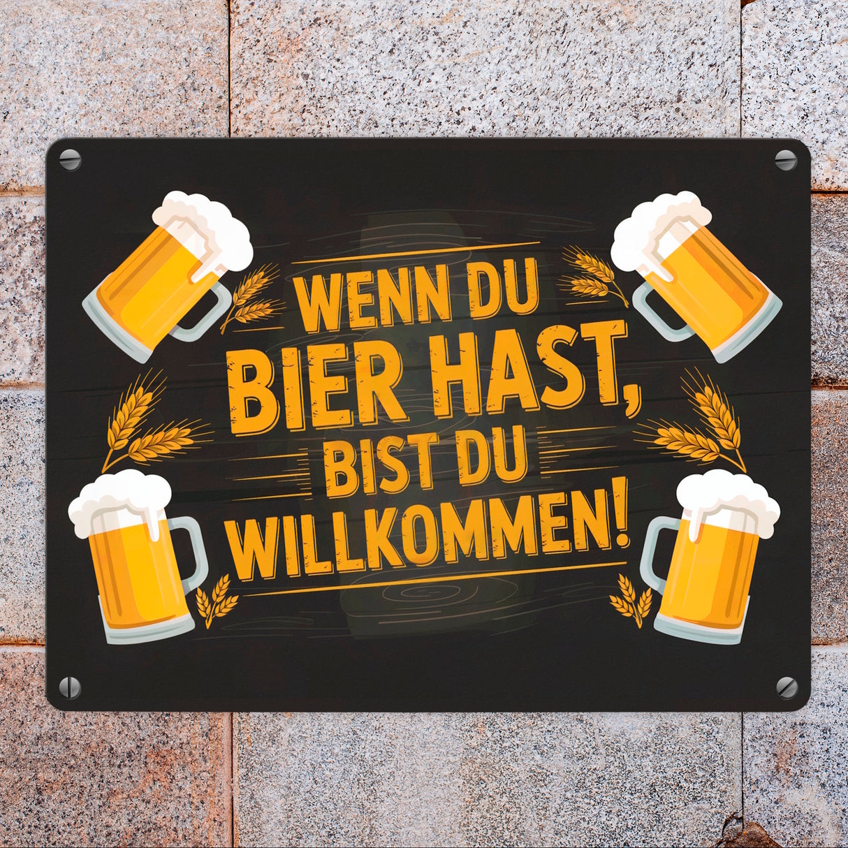 Wenn du Bier hast, bist du willkommen! Bierkrüge Metallschild in 15x20 cm