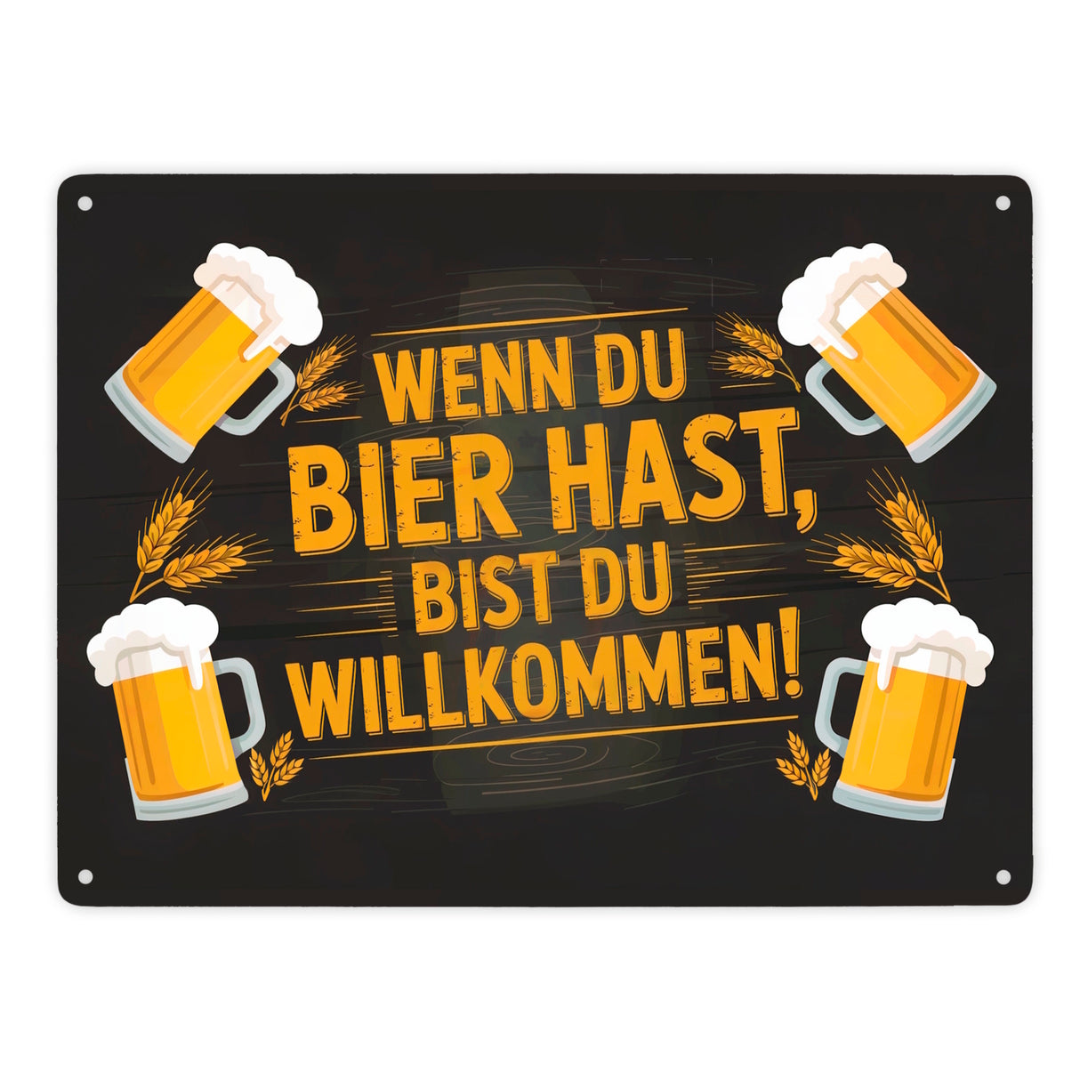 Wenn du Bier hast, bist du willkommen! Bierkrüge Metallschild in 15x20 cm