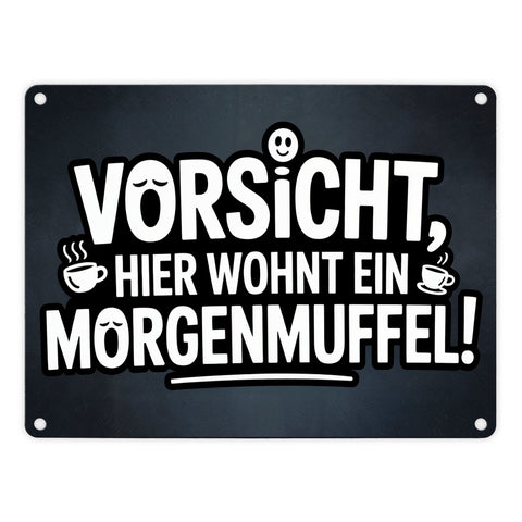 Vorsicht, hier wohnt ein Morgenmuffel! Metallschild in 15x20 cm Humor