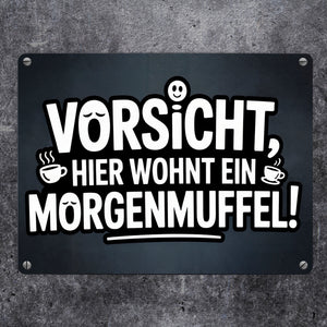 Vorsicht, hier wohnt ein Morgenmuffel! Metallschild in 15x20 cm Humor