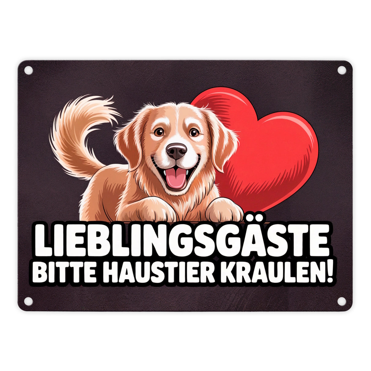 Lieblingsgäste bitte Haustier kraulen! Metallschild in 15x20 cm fröhlicher Hund