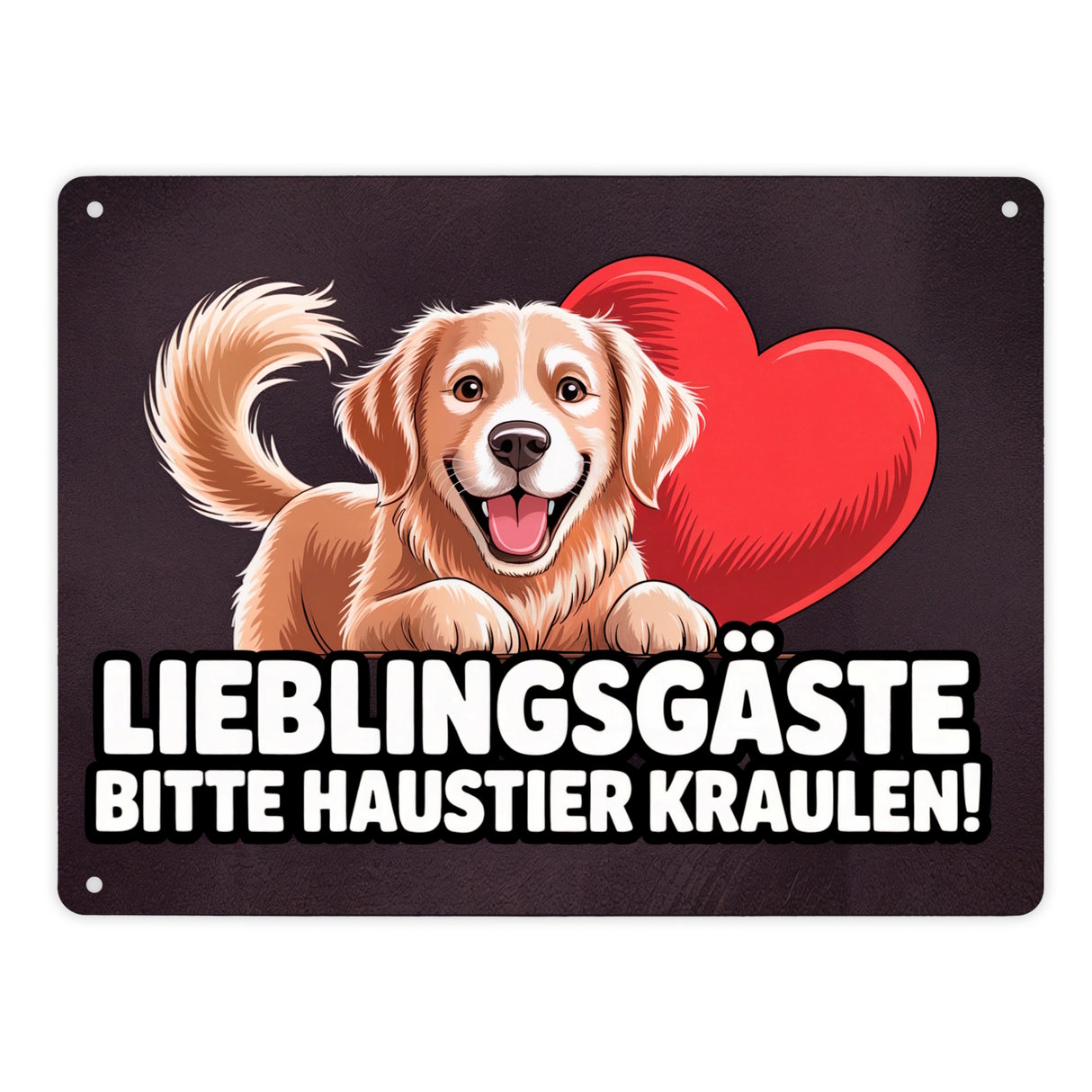 Lieblingsgäste bitte Haustier kraulen! Metallschild in 15x20 cm fröhlicher Hund