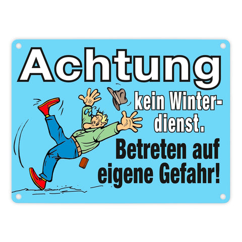 Rutschiges Eis Metallschild in 15x20 cm mit Spruch: Kein Winterdienst, eigene Gefahr!